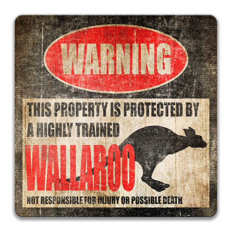 Funny Wallaroo Sign Kangaroo Sign Wallaroo Warning Sign Animal Sign Wallaroo Decor Barn Sign Wallaroo Gift Homestead Sign Marsupial Z-PIS082