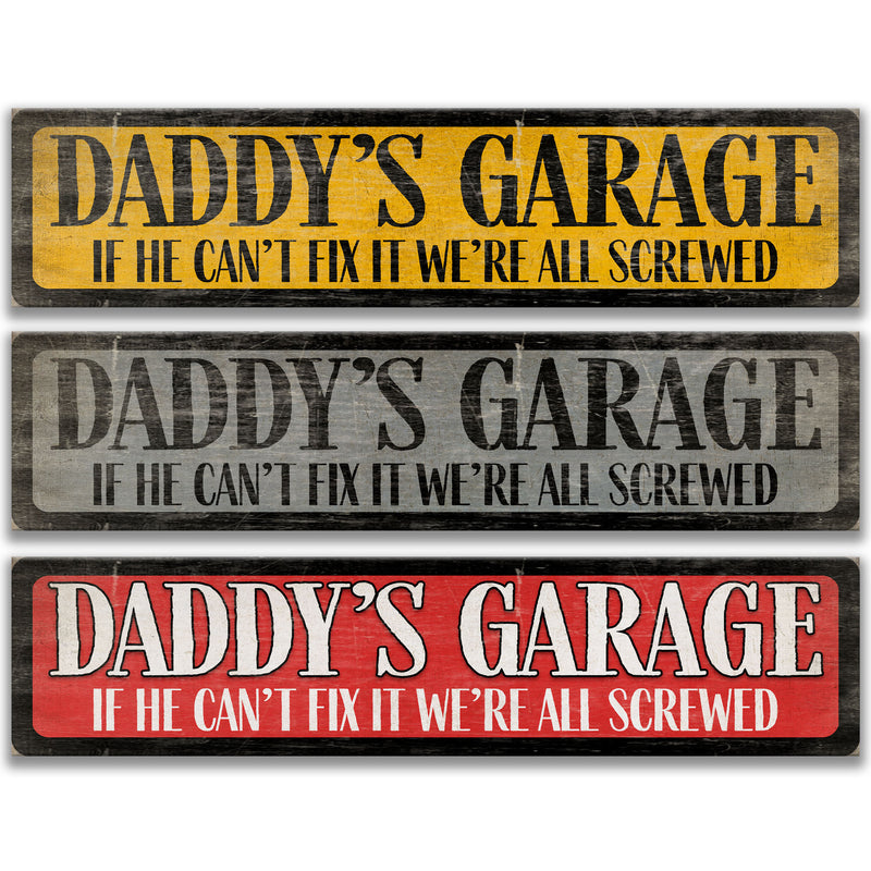 Daddy's Garage, We're all Screwed Garage Sign, Gift for Him, Man Cave Sign, Man Cave Decor, Metal Father's Day Gift, Gift for Daddy D-FDA017