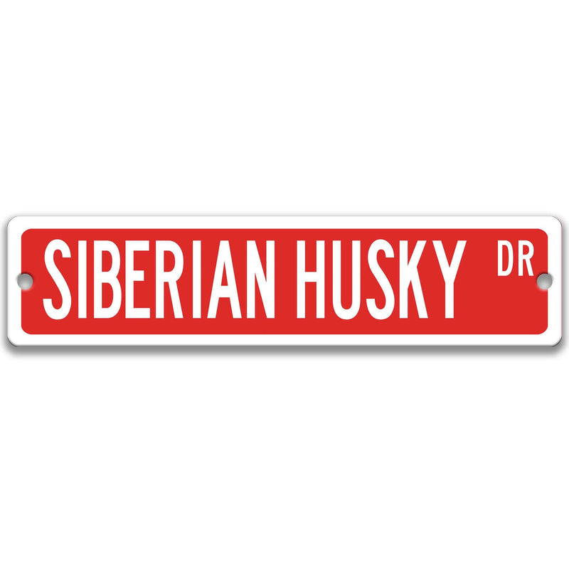 Siberian Husky Sign Siberian Husky Gift Custom Street Sign Dog Dog Lover Gift Custom Dog Sign Dog Owner Gift Metal Sign Yard Sign Z-PIS121