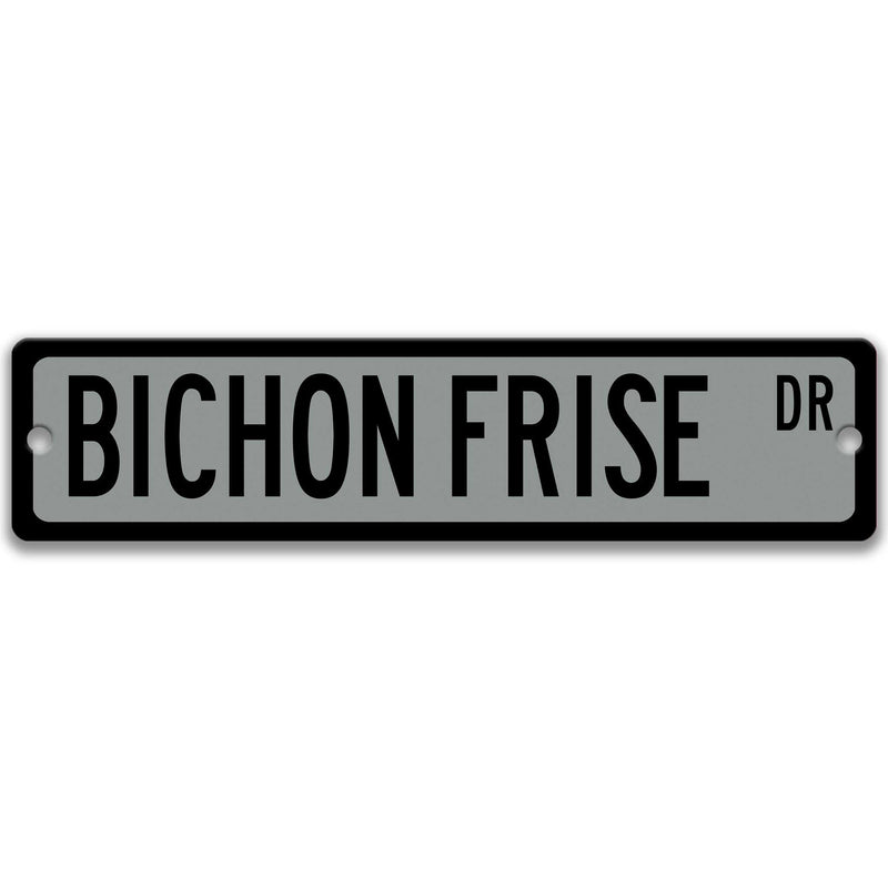 Bichon Frise Sign Bichon Frise Dog Bichon Frise Breed Gift Custom Street Sign Dog Sign Custom Dog Sign Dog Owner Gift Z-PIS133