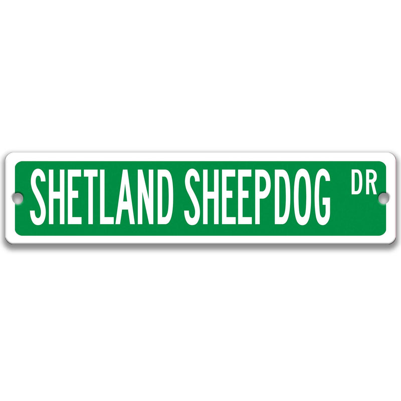 Shetland Sheepdog Sign Shetland Sheepdog Gift Working Dog Herding Dig Lover Gift Custom Street Sign Dog Sign Custom Dog Sign Dog  Z-PIS166