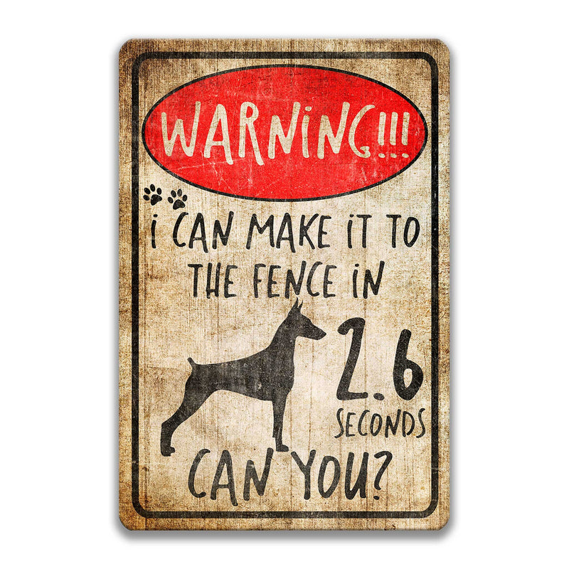 Doberman Pinscher Dog Sign No Trespassing Sign Funny Dog Sign Warning Sign Beware of Dog Sign Yard Sign Fence Sign Keep Gate Closed Z-PIS032