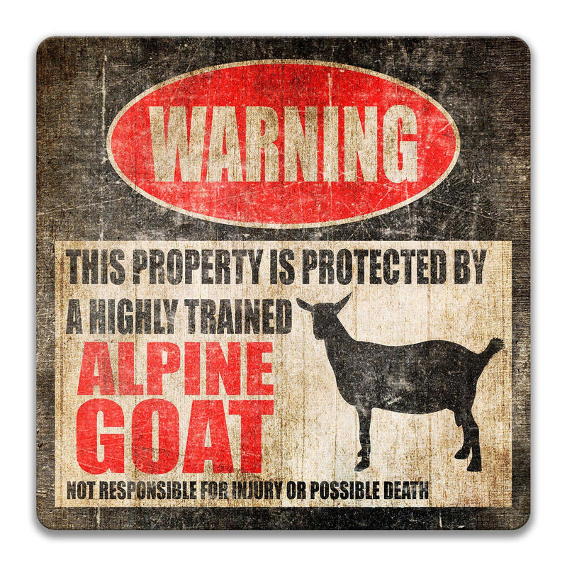 Alpine Goat Sign Funny Goat Sign Goat Decor Barn Sign Yard Sign Goat Gift Goats Livestock Sign Funny Alpine Sign Farmhouse Z-PIS265