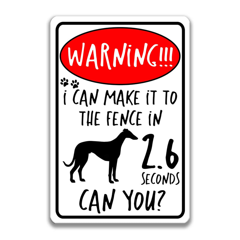 Funny Greyhound Dog Sign No Trespassing Sign Greyhound Gift Warning Sign Beware of Dog Sign Yard Sign Fence Sign Keep Gate Closed Z-PIS067