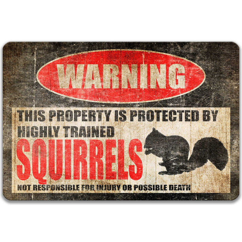 Protected by Squirrels Funny Squirrel Sign Animal Decor Pet Squirrel Sign Squirrels Warning Sign Barn Sign Farm Decor Outdoor Decor Z-PIS070
