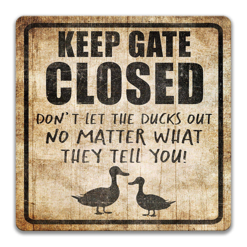 Duck Sign Keep Gate Closed Duck Sign Funny Duck Decor Duck Coop Sign Duck Barn Sign Duck Lover Farm Sign Ducks live here Ducks Z-PIS309