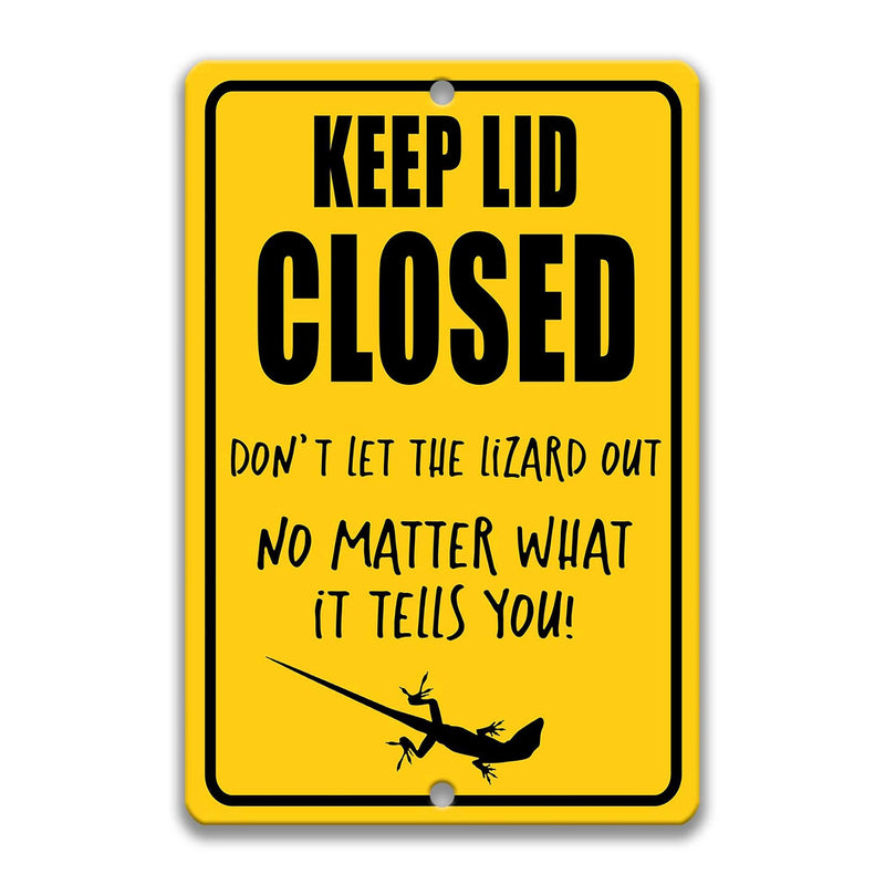 Keep Lid Closed Lizard Sign Funny Lizard Sign Lizard Lover Gift Yard Sign Lizard  Cage Sign Lizard Gift Lizard live here Z-PIS319