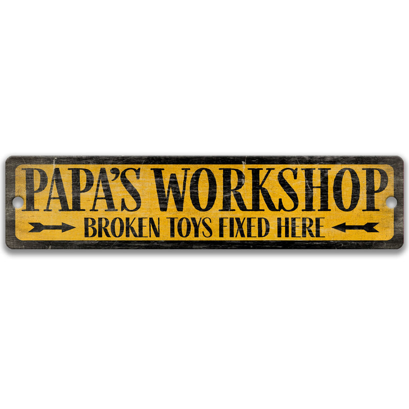 Papa's Workshop, Broken Toys Fixed Here, Man Cave Sign, Personalized Man Cave Decor, Metal Custom Father's Day Gift, Gift for Papa D-FDA014