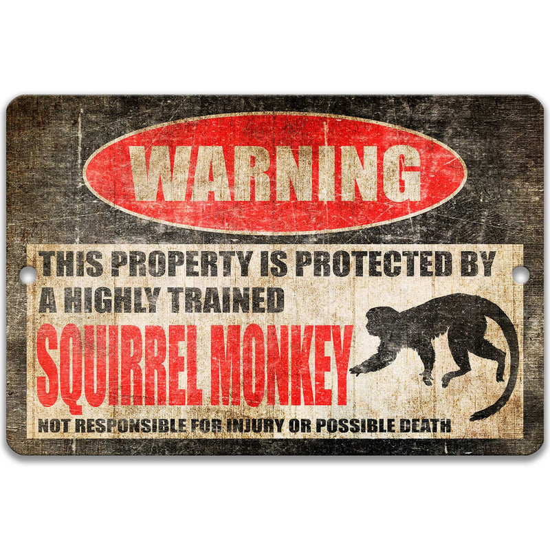 Funny Squirrel Monkey Sign Exotic Animal Sign Monkey Warning Sign Money Decor Novelty Sign Z-PIS085