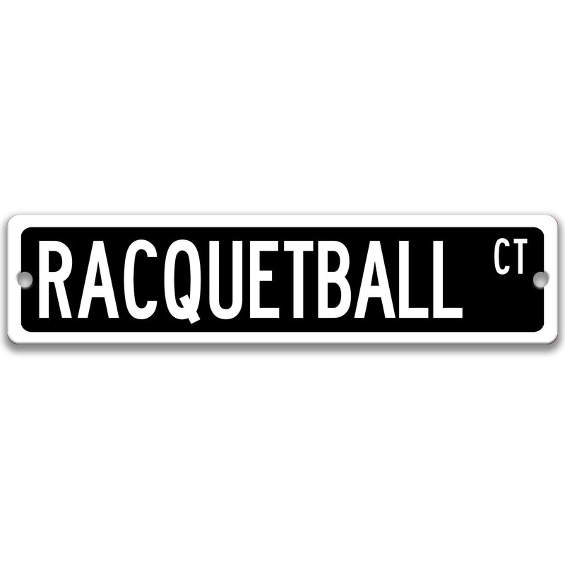 Racquetball Sign, Racquetball Gift, Racquetball Street Sign, Racquetball Player Gift, Racquetball Accessory, Racquet Court Sign, S-SSS004