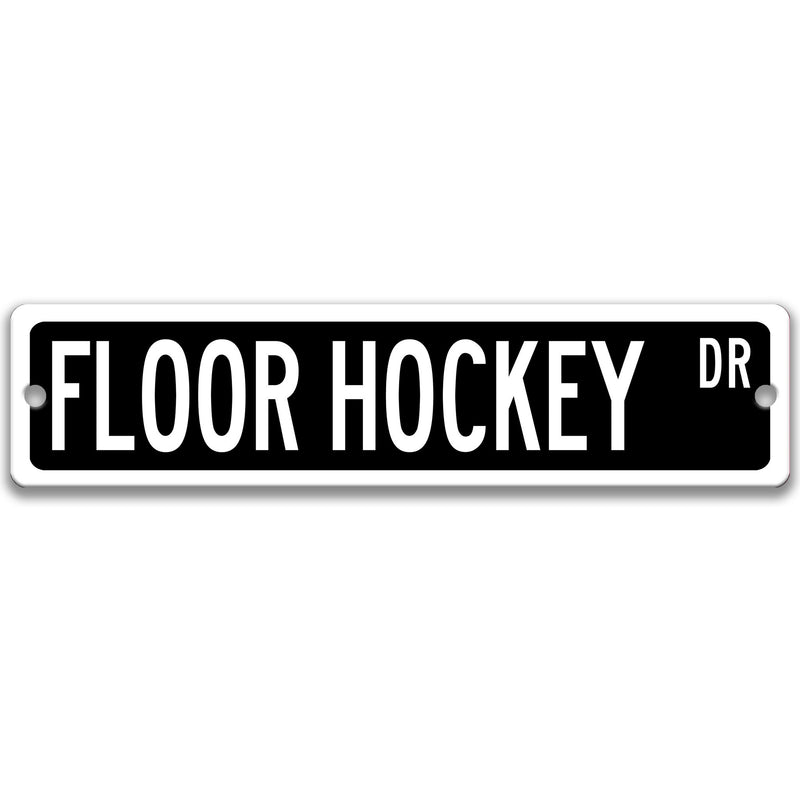 Floor Hockey, Floor Hockey Sign, Floor Hockey Player Gift, Hockey Accessory, Floor Hockey Birthday Party Sign, Bedroom Door Sign,  S-SSS009
