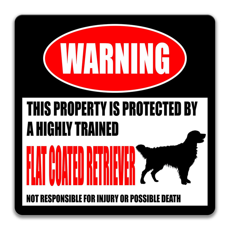 Funny Flat Coated Retriever Sign Dog Warning Sign Dog Decor Dog Mom Gift Dog Lover Yard Sign for Fence Beware of Dog Sign  Z-PIS093