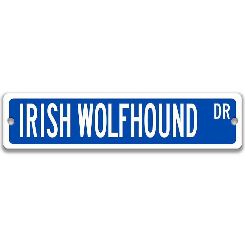 Irish Wolfhound Sign, Wolfhound Gift, Wolfhound Lover, Dog Lover Gift Custom Street Sign Dog Sign Custom Dog Sign Dog Owner Gift Z-PIS151