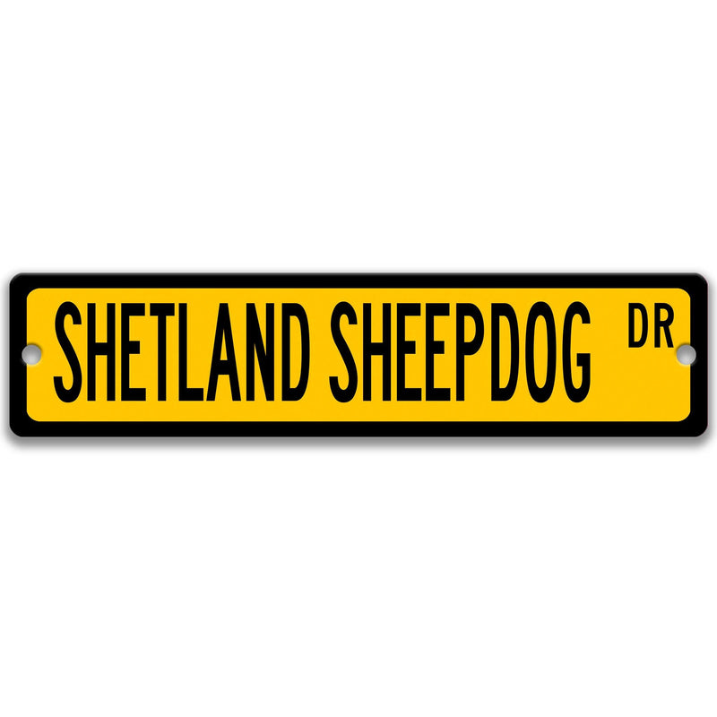 Shetland Sheepdog Sign Shetland Sheepdog Gift Working Dog Herding Dig Lover Gift Custom Street Sign Dog Sign Custom Dog Sign Dog  Z-PIS166