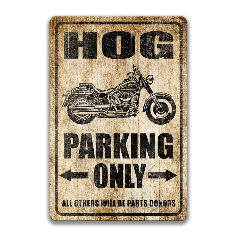 Hog Parking Sign, Harley Sign, Harley Motorcycle Gift, Gift for Biker, Harley Motorcycle Decor, Motorcycle Racing, Motorcycling S-PRK011
