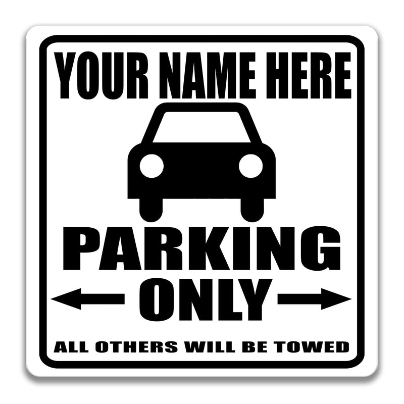 Your Name Here Parking Only Sign, Personalized Parking Sign, Reserved Parking Spot Sign, Parking Garage Sign Driveway Sign Dad Gift S-PRK013
