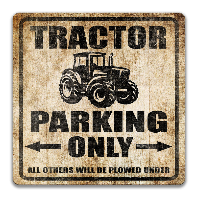 Tractor Parking Sign, Tractor Sign, Farm Sign, Farmer Vehicle Sign, Gift for Farmer, Tractor Driver Sign, Farm Life S-PRK014