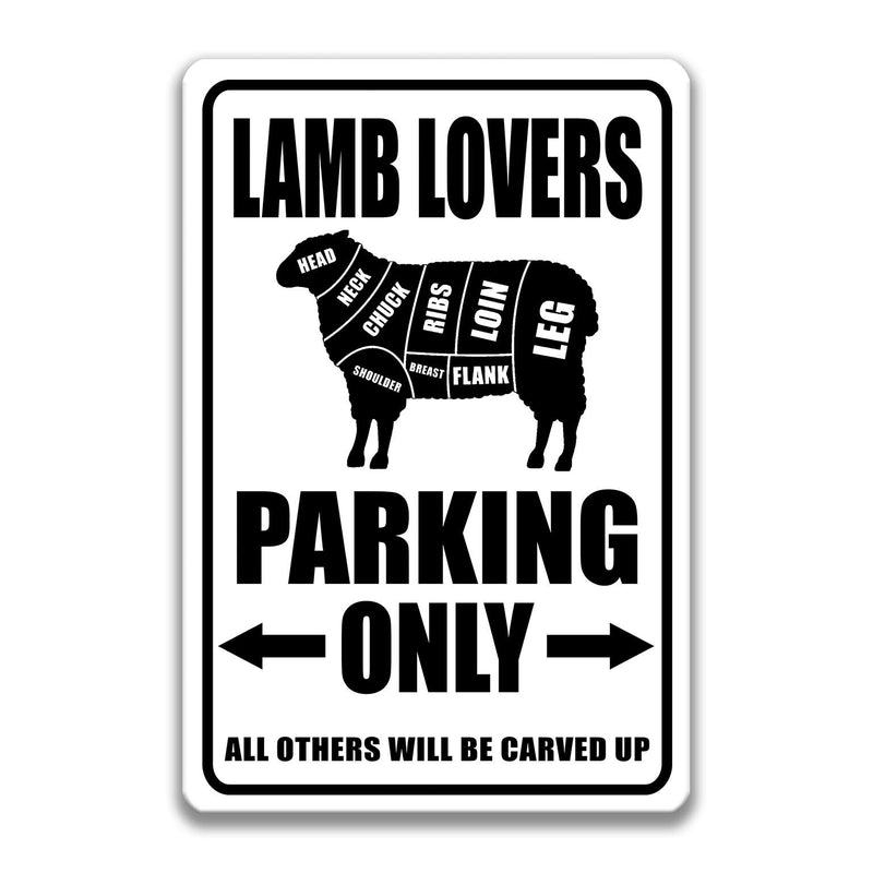 Lamb Lovers Parking Only Sign, Farm Sign, Gift for Butcher, Lamb Lovers Decor, Lamb Lovers Barn Sign, Funny Lamb Sign, Meat Eater S-PRK021