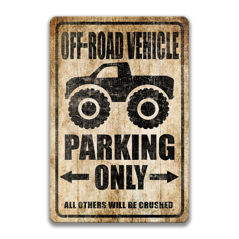 Off Road Vehicle Parking Only Sign, Off Roading Accessory, 4x4 Off-Road Vehicle and ATV, Off-Roading Vehicle Decor, Four Wheeler S-PRK006