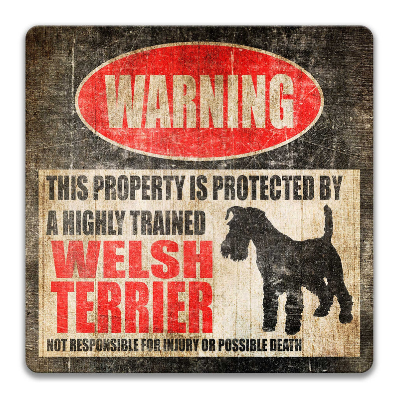Welsh Terrier Sign Welsh Terrier Dog Warning Sign Dog Mom Gift Dog Decor Dog Lover Dog Merchandise Dog Lover Gift Funny Dog Sign Z-PIS238