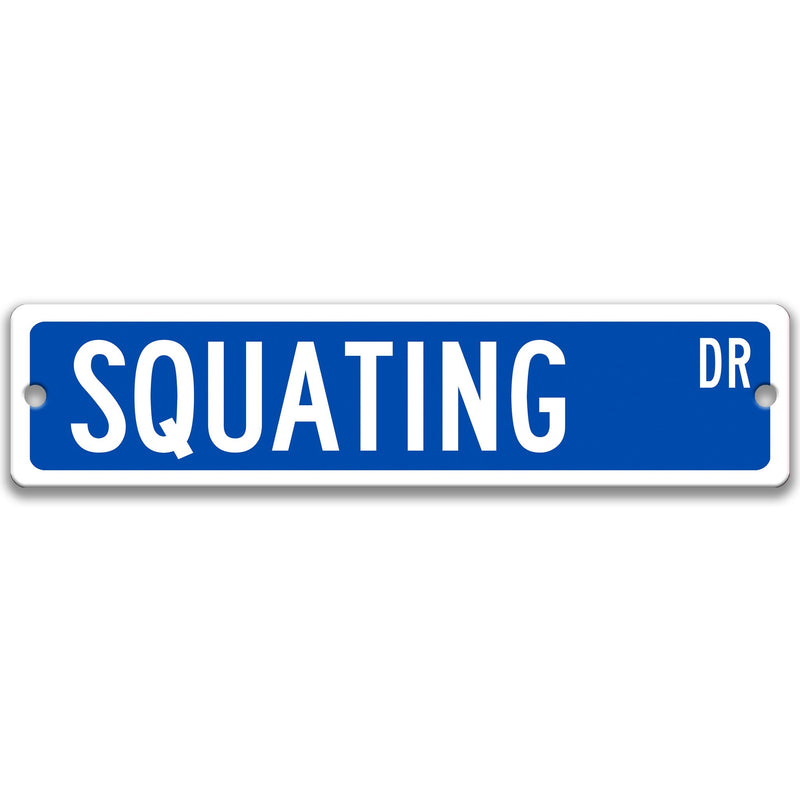 Squatting Sign, Gift for Squatter, Squatting Decor Squatting Weightlifting Sign, Squatting Competitor S-SSS061