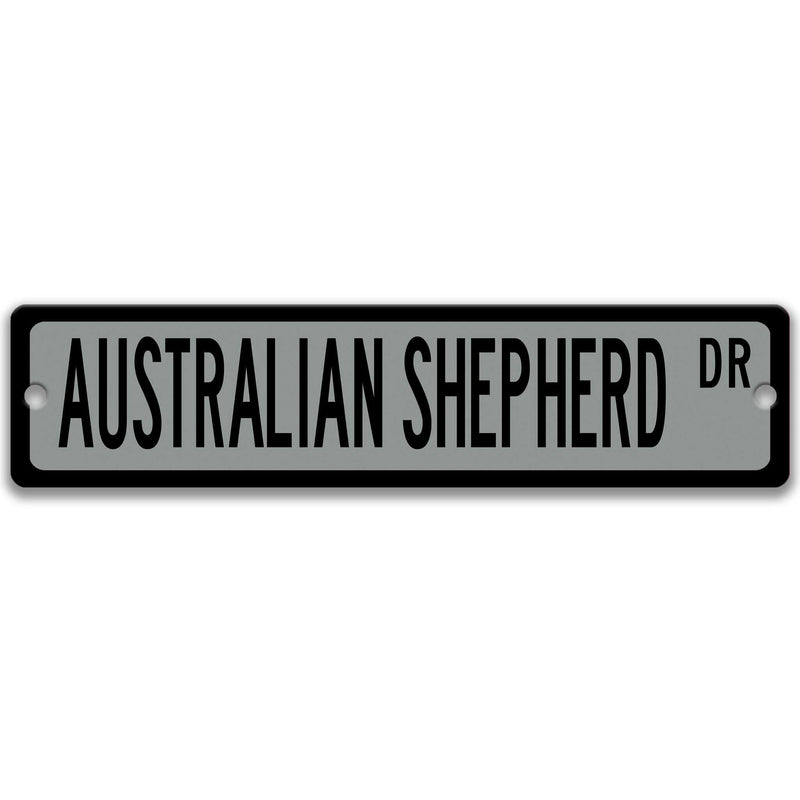 Australian Shepherd Sign Aussie Dog Lover Gift Custom Street Sign Dog Sign Custom Dog Sign Dog Owner Gift Metal Sign Yard Sign Z-PIS130