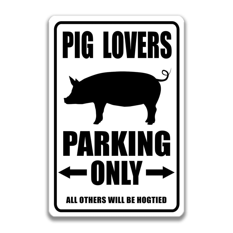 Pig Lovers Parking Sign, Funny Pig Gift, Farm Animal Decor, Pig Lovers Sign, Pig Art, Livestock Fair Parking Sign, 4H Homestead S-PRK025