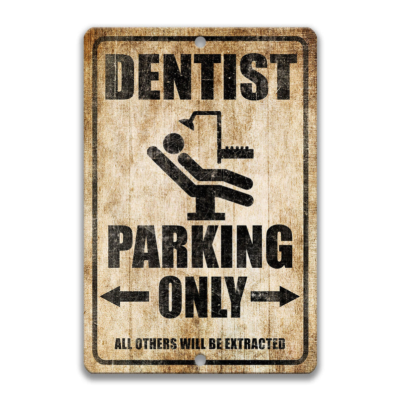 Dentist Parking Sign, Dentist Gift, Dentist Office Decor, Gift for Dentist, Tooth Sign, Dentist Life, Funny Dentist Gift Wall Decor S-PRK016