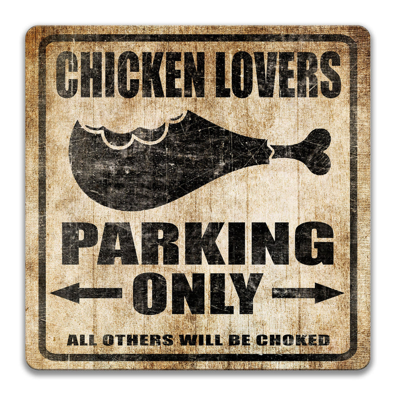 Funny Chicken Lovers Parking Sign, Meat Eater, Poultry Gift, Butcher Sign, Chicken Decor, Garage Sign, Parking Lot Sign, Carnivore S-PRK019