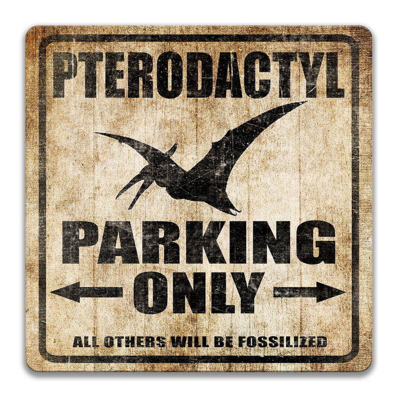 Pterodactyl Sign, Dinosaur Parking Sign, Funny Pterodactyl Gift, Pterodactyl Decor, Pterodactyl Lover Sign, Pterodactyl Parking S-PRK032