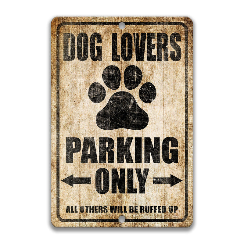 Dog Lover Parking Sign, Funny Dog Gift, Veterinarian Decor, Dog Lovers Sign, Family Pet Parking Sign, Family Dog , Garage Sign S-PRK027