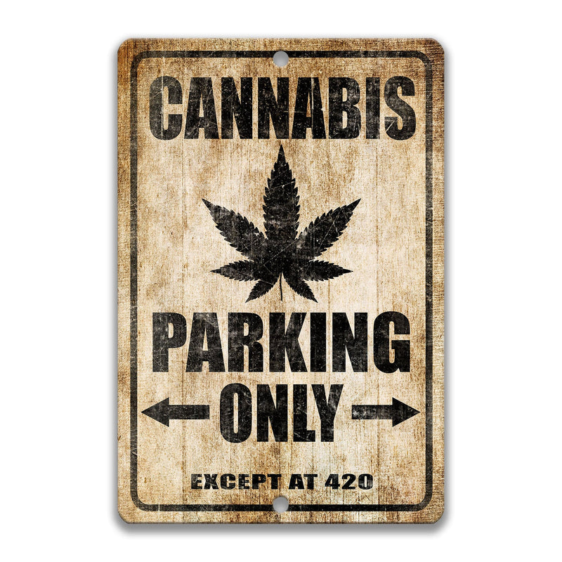Cannabis Lover Parking Sign, Funny Cannabis Gift, Cannabis Decor, Marijuana Lover Sign, Cannabis Parking, Weed Lover, Hippie S-PRK036