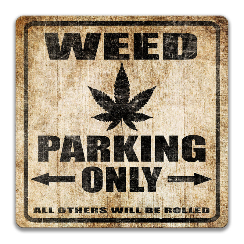 Weed Lover Parking Sign, Funny Cannabis Gift, Funny Weed Gift, Cannabis Decor, Cannabis Lover Sign, Cannabis Parking, Weed Smoker S-PRK037