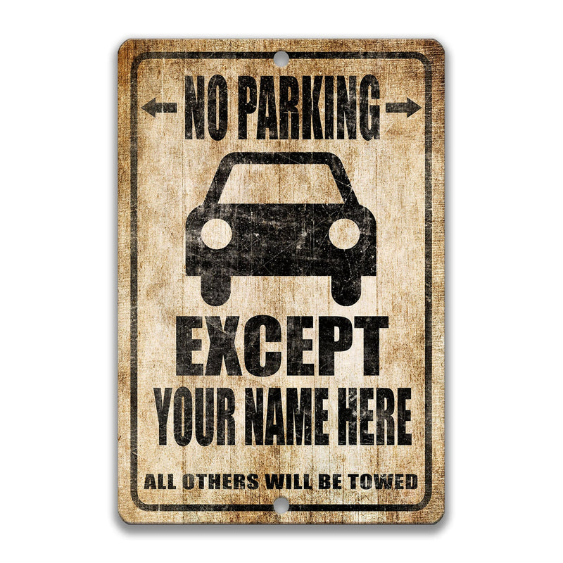 Personalized Parking Sign, No Parking Except Sign, Reserved Parking Spot Sign, Parking Garage Sign, Driveway Sign, Dad Gift S-PRK040