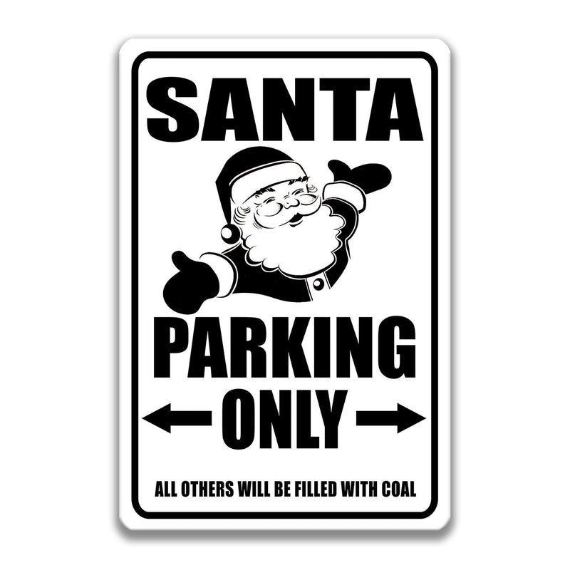 Santa Lover Parking Sign, Funny Santa Gift, Santa Decor, Santa Lover Sign, Santa Parking, Funny Santa Sign, Santa S-PRK035