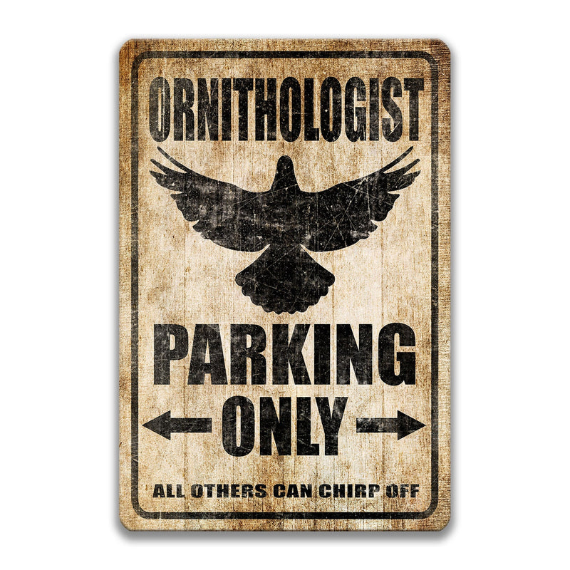 Ornithologist Parking Sign, Funny Ornithologist Gift, Bird Watching Decor, Bird Nerd Sign, Gift for Birder, Birding Gift, Birder S-PRK047