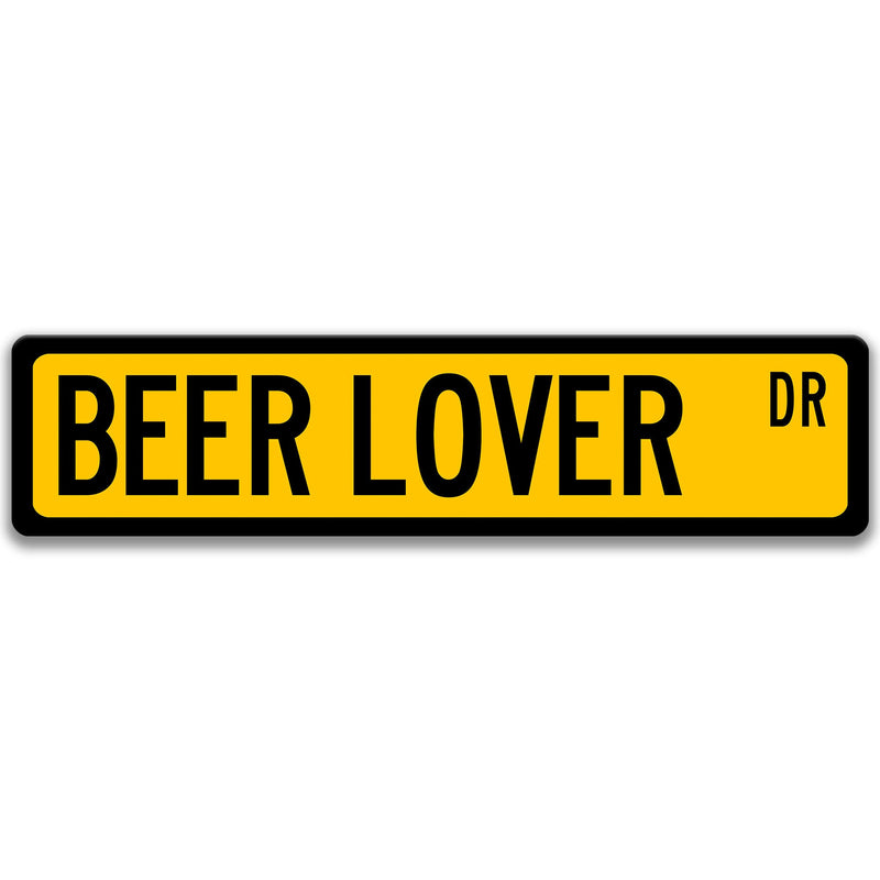 Beer Sign, Beer Lover Gift, Beer Enthusiast Custom Street Sign, Beer Lover Decor, Beer Drinker, Beer Connoisseur, Beer Brewer L-SSO001