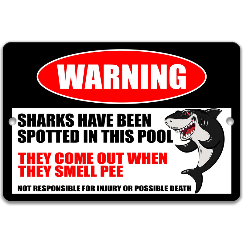 Warning Sharks Have Been Spotted in the Pool Sign, Vintage Tin Metal Sign, Funny Pool Sign, Backyard Pool, Indoor Outdoor Sign P-SUM008