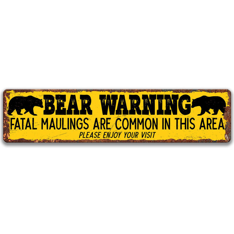 Bear Warning Funny Metal Sign, Rusty Metal Grizzly Bear Sign, Black Bear Sign, Brown Bear, Cabin Sign, Outdoor Sign, Fatal Maulings 8-ANM013