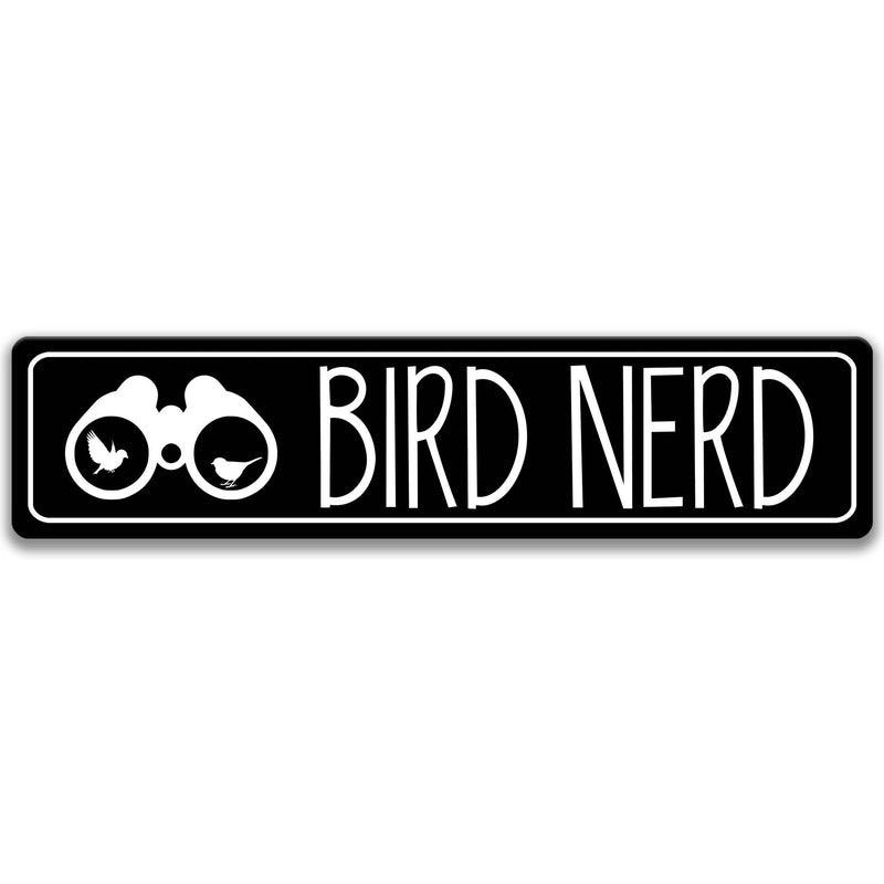 Bird Nerd Sign, Bird Photography, Bird Watching Area, Binoculars Sign, Garden Sign, Bird Lover Gift, Bird Sign, Bird Watcher Decor P-ANM017
