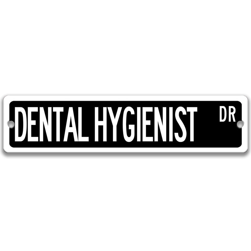 Dental Hygienist Street Sign, Custom Dental Hygienist Gift, Dental Hygienist Decor, Dentist Office Sign, Dental Health Care,  Q-SSO060