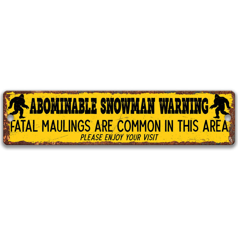 Abominable Snowman Funny Metal Sign, Cryptid Outdoor Sign, Rusty Metal Bigfoot Sign, Cabin Sign, Fatal Mauling Enjoy your Visit 8-ANM035