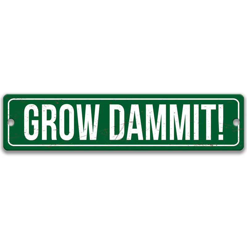 Funny Garden Sign, Grow Dammit Gardener Sign, Bad Gardener Gift, Sassy Garden Sign, Gift for Her, Flower Garden Accessory G-SUM002