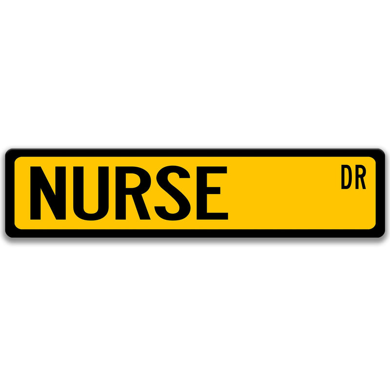 Nurse Sign, Nurse Gift, Nurse Street Sign, Nurse RN Gift, Healthcare Worker Gift, Nurse Decor, RN Gift, Healthcare Q-SSO053