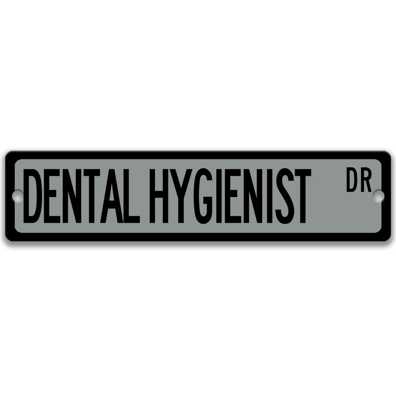Dental Hygienist Street Sign, Custom Dental Hygienist Gift, Dental Hygienist Decor, Dentist Office Sign, Dental Health Care,  Q-SSO060