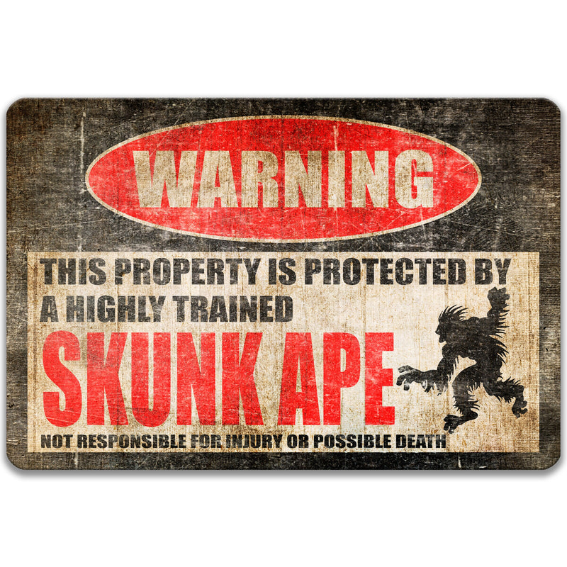 Skunk Ape Sign, Skunk Ape Warning, Bigfoot Believer, Wilderness Urban Legends, Mythical Creature, Monster, Folklore Outdoor Decor 8-HIG037