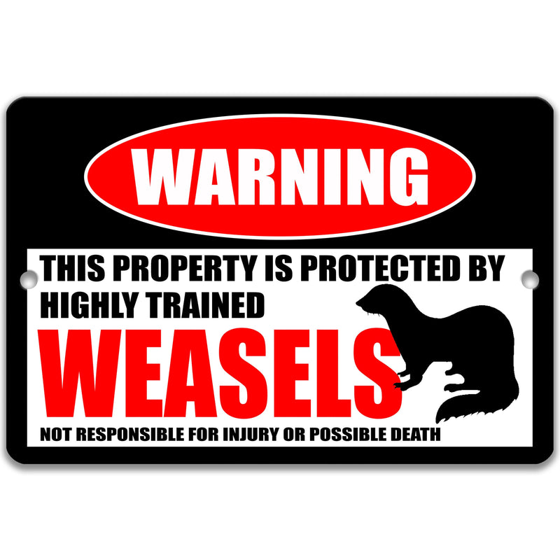 Weasel Metal Sign, Weasel Warning, Campsite Welcome Sign, Weasel Decor, Weasel Humor, Stoat, Beringian ermine, Eurasian ermine 8-HIG106