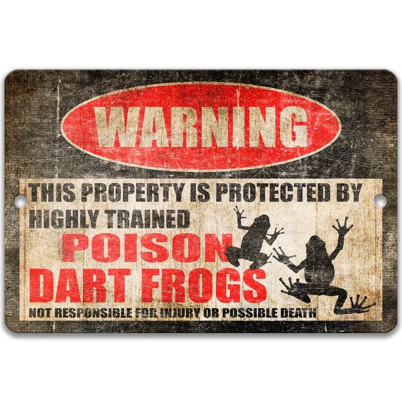 Poison Dart Frogs Sign, Poison Dart Frogs Warning, Welcome Sign, Poison Dart Frog Decor, Poison Dart Frogs, Poison Dart Frogs Humor 8-HIG090