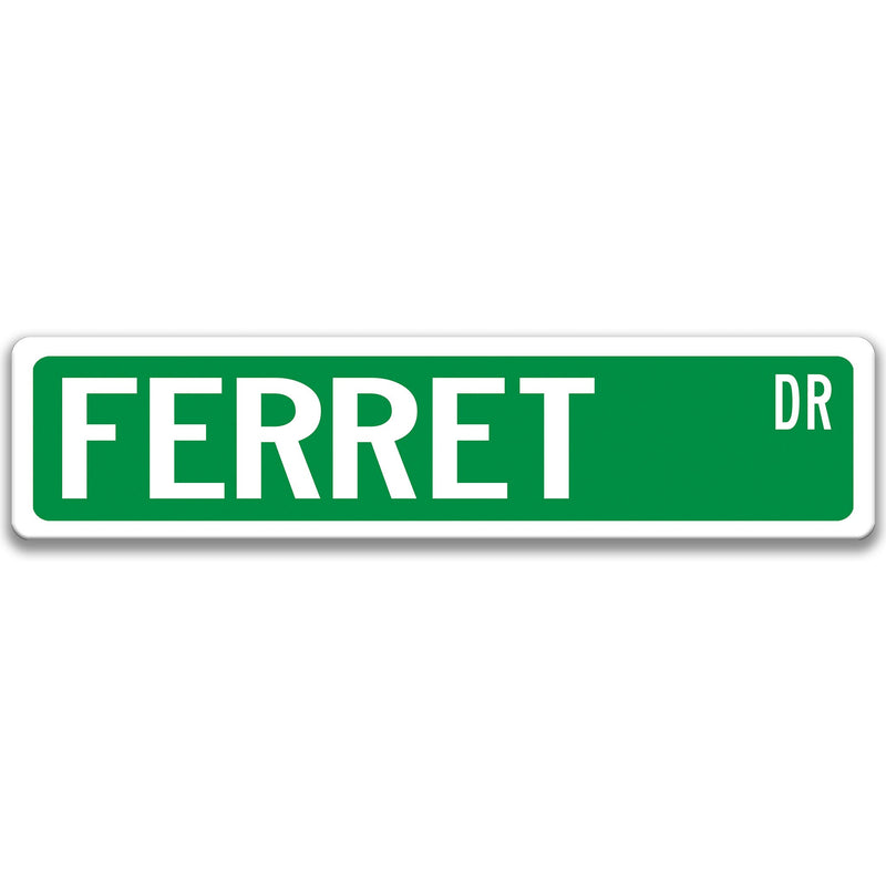 Ferret Sign, Ferret Decor, Ferret Gift, Ferret Lover Gift, Custom Ferret Owner Gift, Metal Ferret Sign 8-SSA009