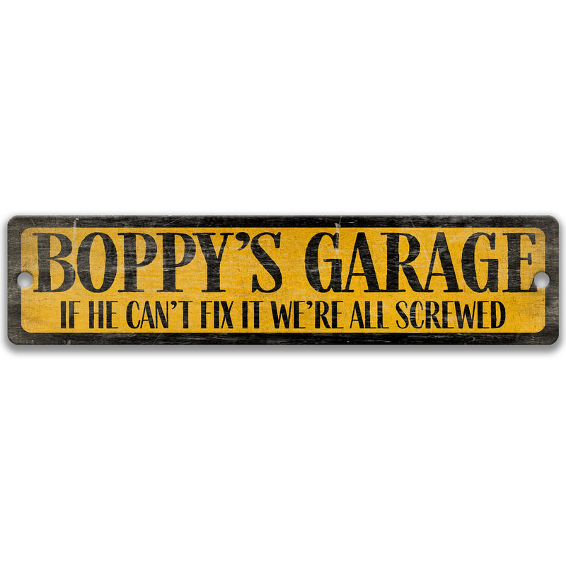 Boppy's Garage, If He Can't Fix It We're Screwed Garage Sign, Gift for Him, Man Cave Sign, Man Cave Decor, Father's Day Gift, Dad D-FDA026